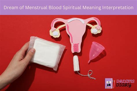 Tips for Analyzing and Interpreting Dreams of Menstrual Overflow