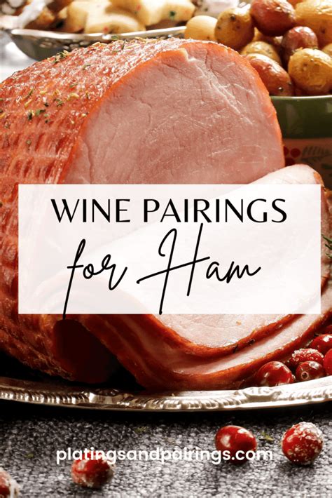 Tips for Choosing and Pairing Hams with Wine, Cheese, and Other Ingredients