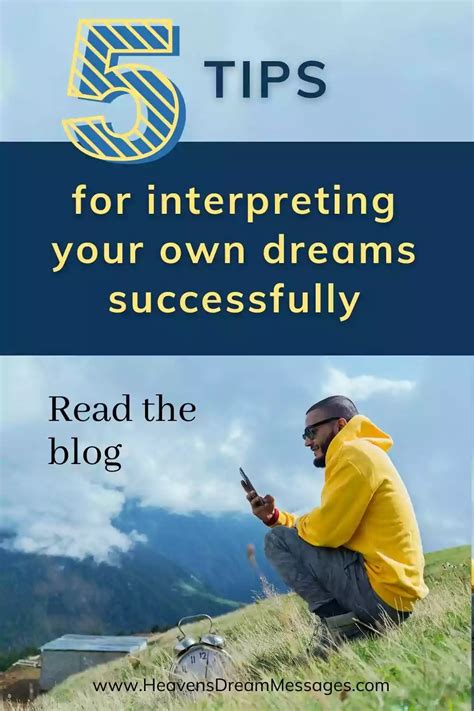 Tips for Understanding and Interpreting Your Dreams