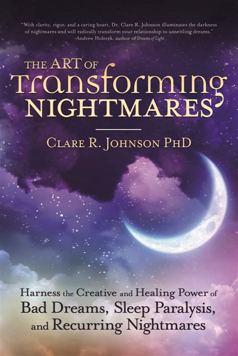 Transforming Terrifying Tales: Techniques for Overcoming Nightmares and Transforming Dreams into Empowering Narratives