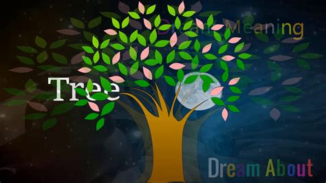 Tree Dreams and Symbolic Relationships: Exploring Connections