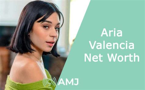 Uncovering Aria Valencia's Net Worth