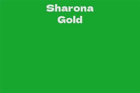 Uncovering Sharona Gold's Impressive Career