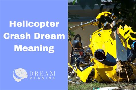 Uncovering the Potential Causes of Dreaming about Helicopter Crashes