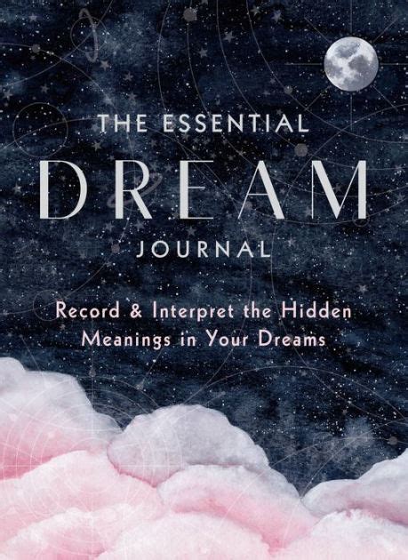 Understanding Dreams: Unveiling Meanings through Dream Journals