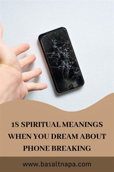 Understanding the Personal Significance of Dreaming About Cell Phone Breakage: Steps to Unveil the Hidden Meaning