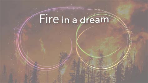 Understanding the Significance of Dreams Involving Fire