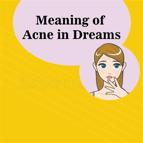 Understanding the Symbolism Behind Dreaming of Acne