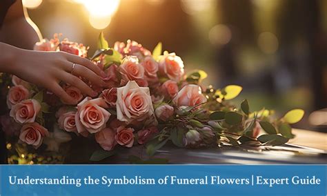 Understanding the Symbolism of Funeral Preparation