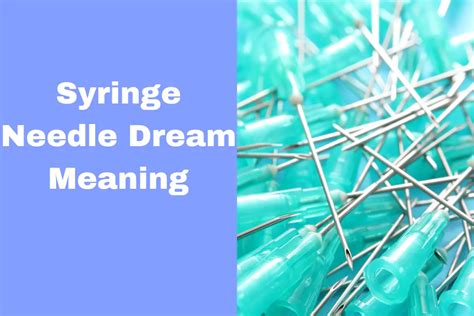 Unlocking the Symbolism of Needles in the Realm of Dreams