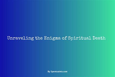 Unraveling the Enigmas of Spiritual Advancement