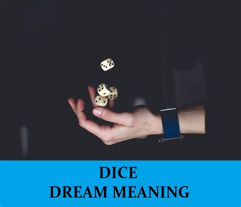 Unraveling the Meaning of Tossing Dice in Dreams