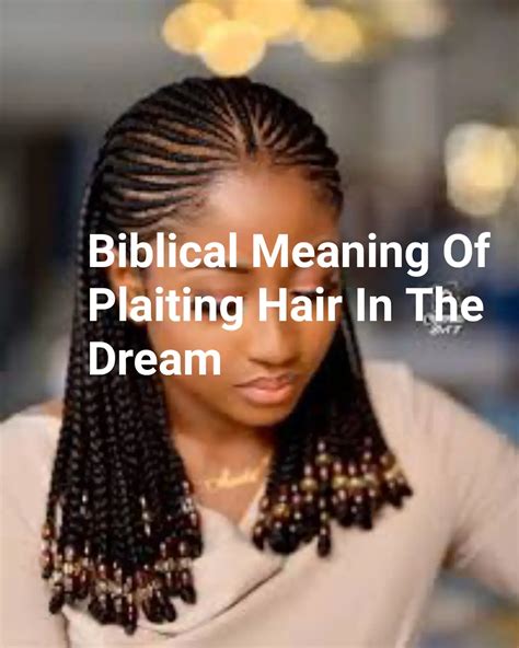 Unraveling the Psychological Aspects of Plaiting Tresses