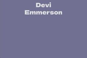 Unveiling Devi Emmerson's Net Worth