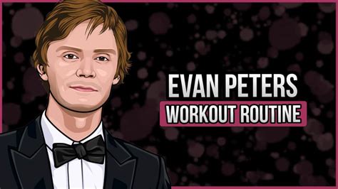 Unveiling Evan Jones's Physical Fitness Routine