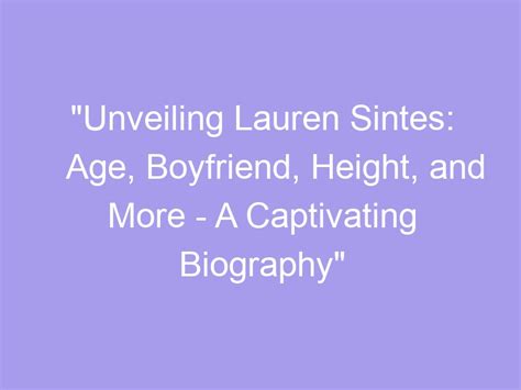 Unveiling Lauren's Age and Height Details