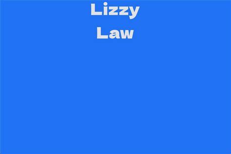 Unveiling Lizzy Law's Financial Status