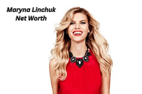 Unveiling Maryna Linchuk's Impressive Net Worth