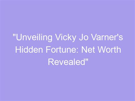 Unveiling Vicky's Net Worth