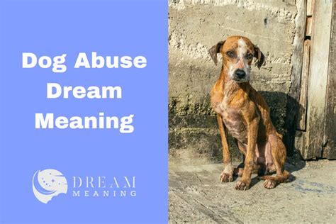 Unveiling the Subliminal Meanings in Canine Assault Dreams