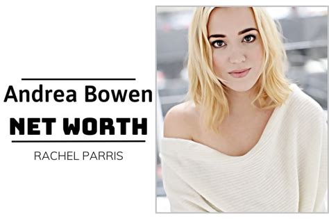 Unveiling the financial status of Andrea Bowen