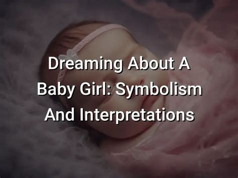 Various Interpretations of Dreaming about an Infant