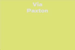 Via Paxton Net Worth: Career Achievements