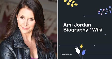 Who is Ami Jordan?