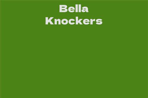 Who is Bella Knockers?