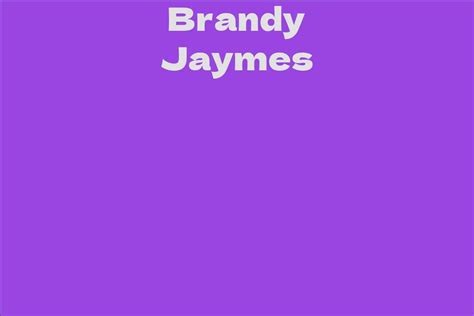 Who is Brandy Jaymes?