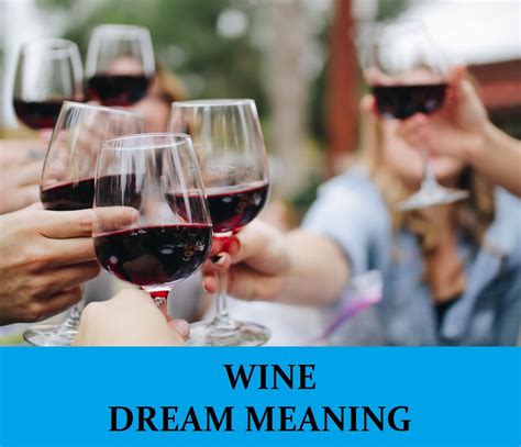 Wine as a Catalyst for Dreams: Unveiling the Connection